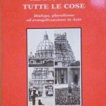 RINNOVARE TUTTE LE COSE - DIALOGO, PLURALISMO ED EVANGELIZZAZIONE IN …