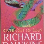 RIVER OUT OF EDEN - A DARWINIAN VIEW OF LIFE