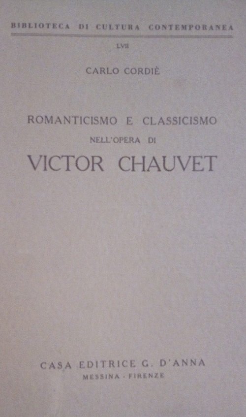 ROMANTICISMO E CLASSICISMO NELL'OPERA DI VICTOR CHAUVET
