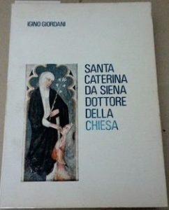 SANTA CATERINA DA SIENA DOTTORE DELLA CHIESA