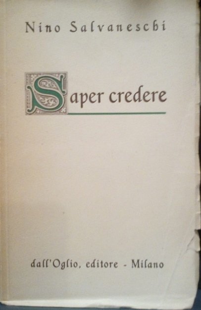 SAPER CREDERE
