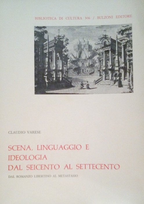 SCENA, LINGUAGGIO E IDEOLOGIA DAL SEICENTO AL SETTECENTO - DAL …