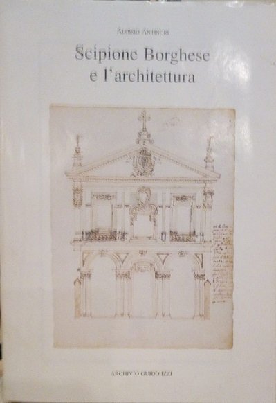 SCIPIONE BORGHESE E L'ARCHITETTURA