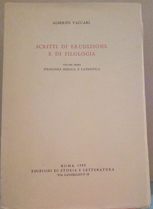 SCRITTI DI ERUDIZIONE E DI FILOLOGIA - VOLUME 1