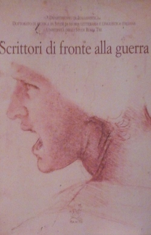 SCRITTORI DI FRONTE ALLA GUERRA - ATTI DELLE GIORNATE DI …