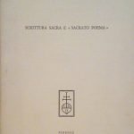 SCRITTURA SACRA E SACRATO PROBLEMA - ESTRATTO DA "DANTE E LA BIBBIA" - ATTI DEL CONVEGNO INTERNAZIONALE PROMOSSO DA "BIBLIA", FIRENZE 1986