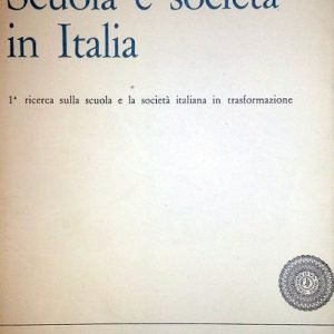 SCUOLA E SOCIETA' IN ITALIA