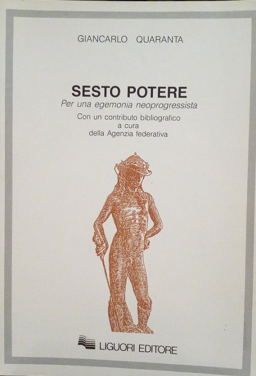 SESTO POTERE - PER UNA EGEMONIA NEOPROGRESSISTA