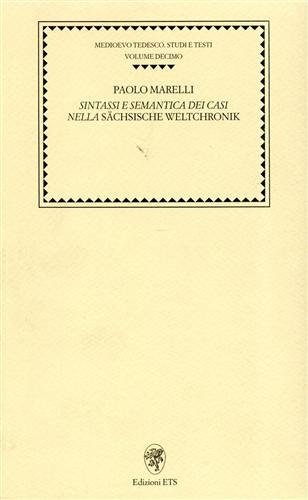 SINTASSI E SEMANTICA DEI CASI NELLA SACHSISCHE WELTCHRONIK