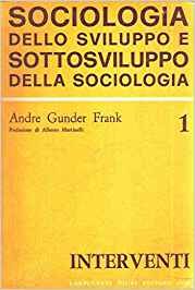 SOCIOLOGIA DELLO SVILUPPO E SOTTOSVILUPPO DELLA SOCIOLOGIA