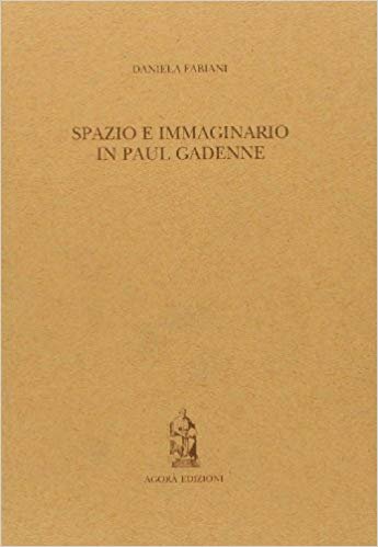 SPAZIO E IMMAGINARIO IN PAUL GADENNE