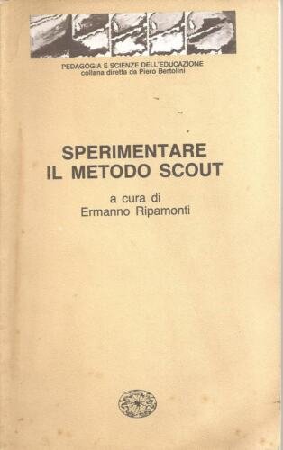 SPERIMENTARE IL METODO SCOUT