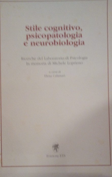 STILE COGNITIVO, PSICOLOGIA E NEUROBIOLOGIA