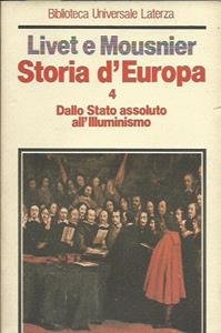 STORIA D'EUROPA 4 - DALLO STATO ASSOLUTO ALL'ILLUMINISMO