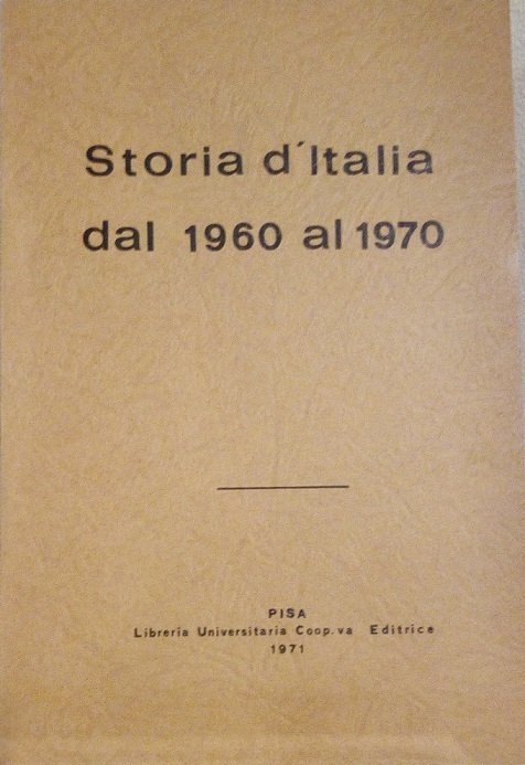 STORIA D'ITALIA DAL 1960 AL 1970
