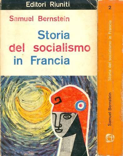 STORIA DEL SOCIALISMO IN FRANCIA - 2 voll.