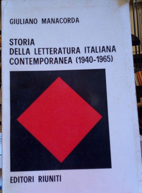 STORIA DELLA LETTERATURA ITALIANA CONTEMPORANEA (1940-1965)