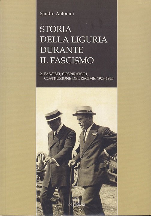 STORIA DELLA LIGURIA DURANTE IL FASCISMO - 2