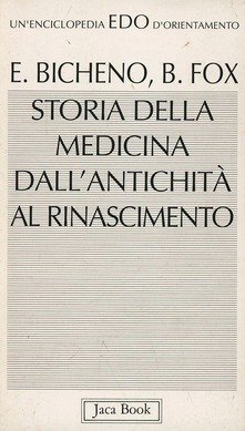 STORIA DELLA MEDICINA DALL'ANTICHITA' AL RINASCIMENTO
