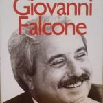 STORIA DI GIOVANNI FALCONE - CON LA TESTIMONIANZA DI ANNA …