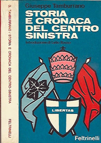 STORIA E CRONACA DEL CENTRO-SINISTRA