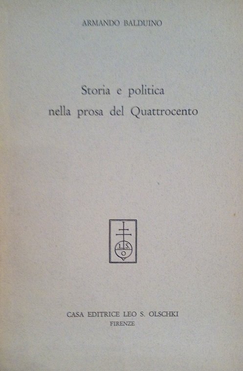 STORIA E POLITICA NELLA PROSA DEL QUATTROCENTO - ESTRATTO DA …