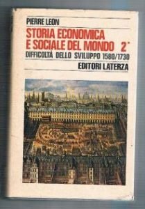STORIA ECONOMICA E SOCIALE DEL MONDO - 2¦ VOL. TOMO …