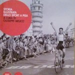 STORIA ILLUSTRATA DELLO SPORT A PISA
