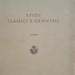 STUDI CLASSICI E ORIENTALI - VOLUME V