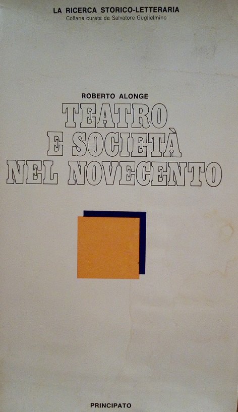 TEATRO E SOCIETA' NEL NOVECENTO