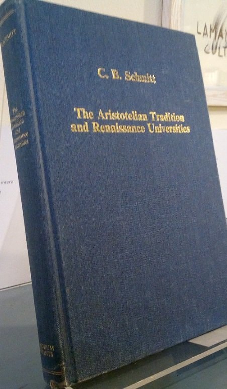 THE ARISTOTELIAN TRADITION AND RENAISSANCE UNIVERSITIES