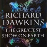 THE GREATEST SHOW ON EARTH - THE EVIDENCE FOR EVOLUTION