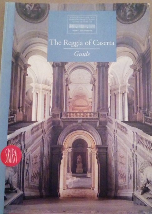 THE REGGIA OF CASERTA - GUIDE