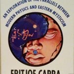 THE TAO OF PHYSICS - AN EXPLORATION OF THE PARALLELS …