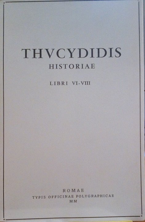 THUCYDIDIS - HISTORIAE - VOLUME 3, LIBRI VI-VIII