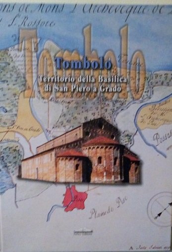 TOMBOLO - TERRITORIO DELLA BASILICA DI SAN PIERO A GRADO