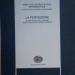 TRATTATO DI PSICOLOGIA SPERIMENTALE - LA PERCEZIONE - SCRITTI DI …