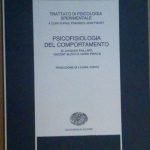 TRATTATO DI PSICOLOGIA SPERIMENTALE - PSICOFISIOLOGIA DEL COMPORTAMENTO - SCRITTI …