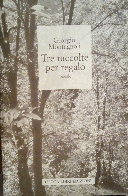 TRE RACCOLTE PER REGALO - POESIE (1990-1994)