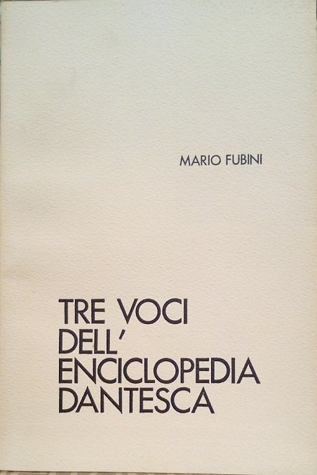 TRE VOCI DELL'ENCICLOPEDIA DANTESCA