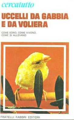 UCCELLI DA GABBIA E DA VOLIERA