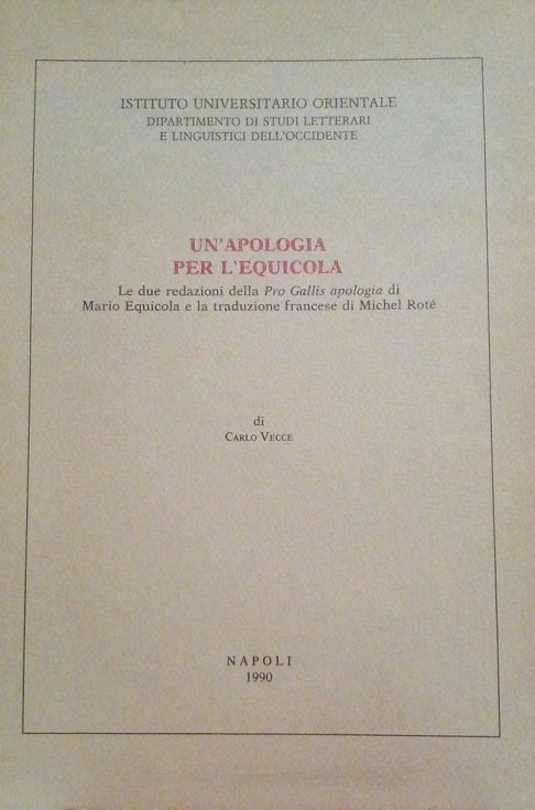 UN'APOLOGIA PER L'EQUICOLA - LE DUE REDAZIONI DELLA "PRO GALLIS …