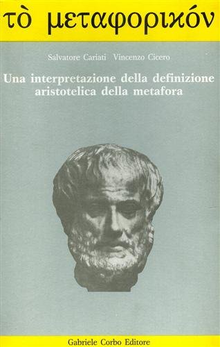 UNA INTERPRETAZIONE ARISTOTELICA DELLA METAFORA