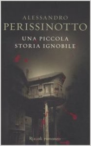 UNA PICCOLA STORIA IGNOBILE