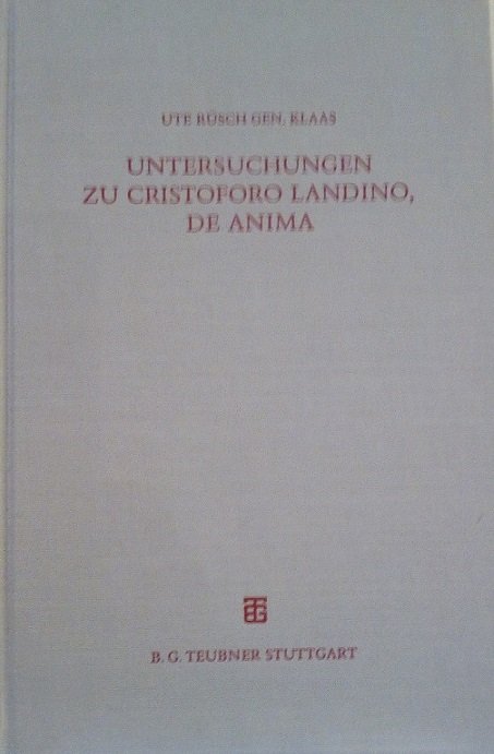 UNTERSUCHUNGEN ZU CRISTOFORO LANDINO, DE ANIMA