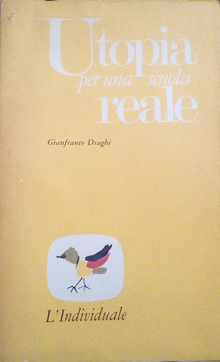 UTOPIA PER UNA SCUOLA REALE - RIFORMA DELLA SCUOLA O …