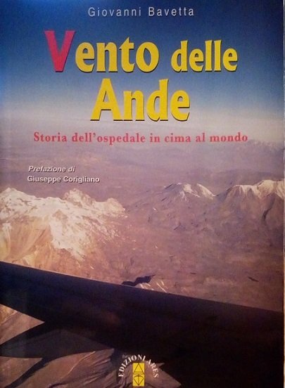 VENTO DELLE ANDE - STORIA DELL'OSPEDALE IN CIMA AL MONDO