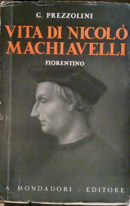 VITA DI NICCOLO' MACHIAVELLI FIORENTINO
