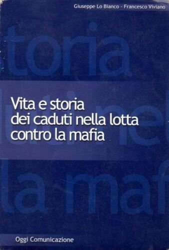 VITA E STORIA DEI CADUTI NELLA LOTTA CONTRO LA MAFIA