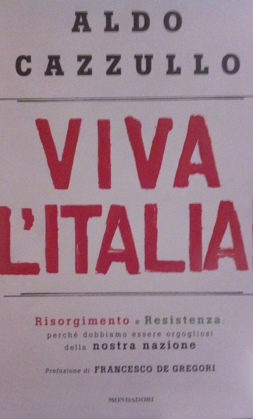 VIVA L'ITALIA - RISORGIMENTO E RESISTENZA: PERCHE' DOBBIAMO ESSERE ORGOGLIOSI …
